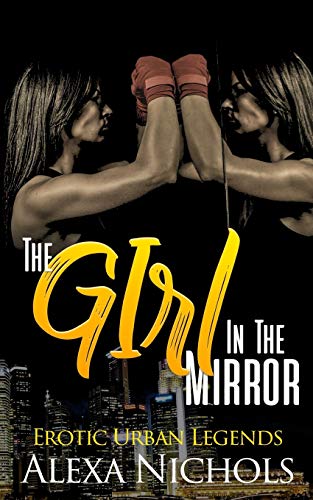 Erotic Urban Legends: The Girl In The Mirror (A Girl Fight Story)