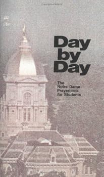 Mass Market Paperback Day by Day: The Notre Dame Prayerbook for Students (1975-12-03) Book
