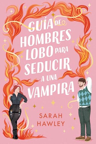 Portada de Guía de hombres lobo para seducir a una vampira