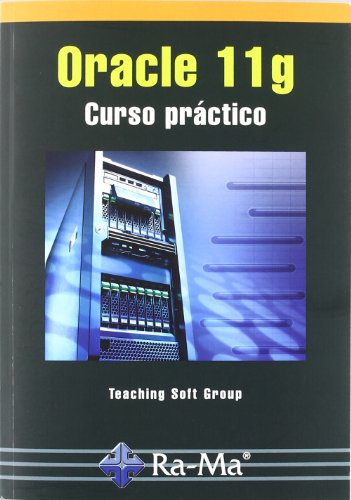 Oracle 11g. Curso práctico
