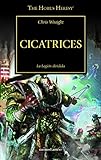Cicatrices nº 28/54: La legión dividida (La Herejía de Horus 28)