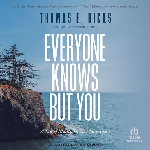 Everyone Knows but You by Thomas E. Ricks episode artwork