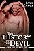 The History of the Devil and the Idea of Evil: From the Earliest Times to the Present Day