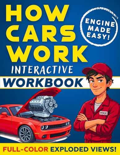 How Cars Work Interactive Workbook: Master Engines, Brakes, and Gears with Big Color Diagrams,...