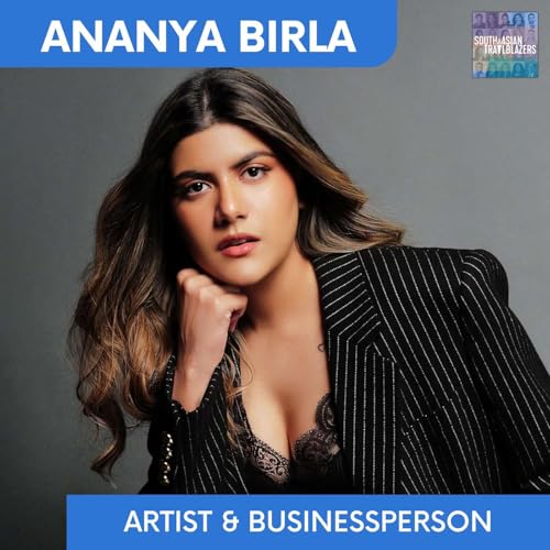 Ananya Birla: Carving Her Own Path inside the Multi-Billion Dollar Birla Dynasty Podcast Por  arte de portada