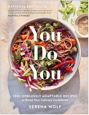 Book cover You Do You: 100+ Endlessly Adaptable Recipes to Boost Your Culinary Confidence