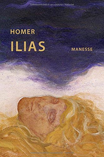 Ilias: Prachtband im Schuber mit Illustrationen von Anton Christian - Übersetzt von Kurt Steinmann Ilias: Prachtband im Schuber mit Illustrationen von Anton Christian - Übersetzt von Kurt Steinmann