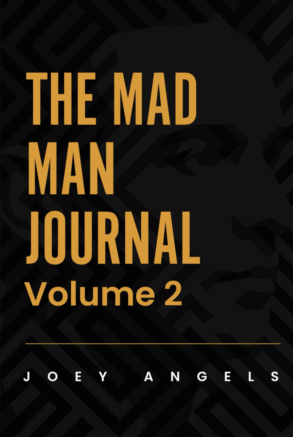 The Mad Man Journal: Volume 2