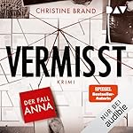 Vermisst. Der Fall Anna