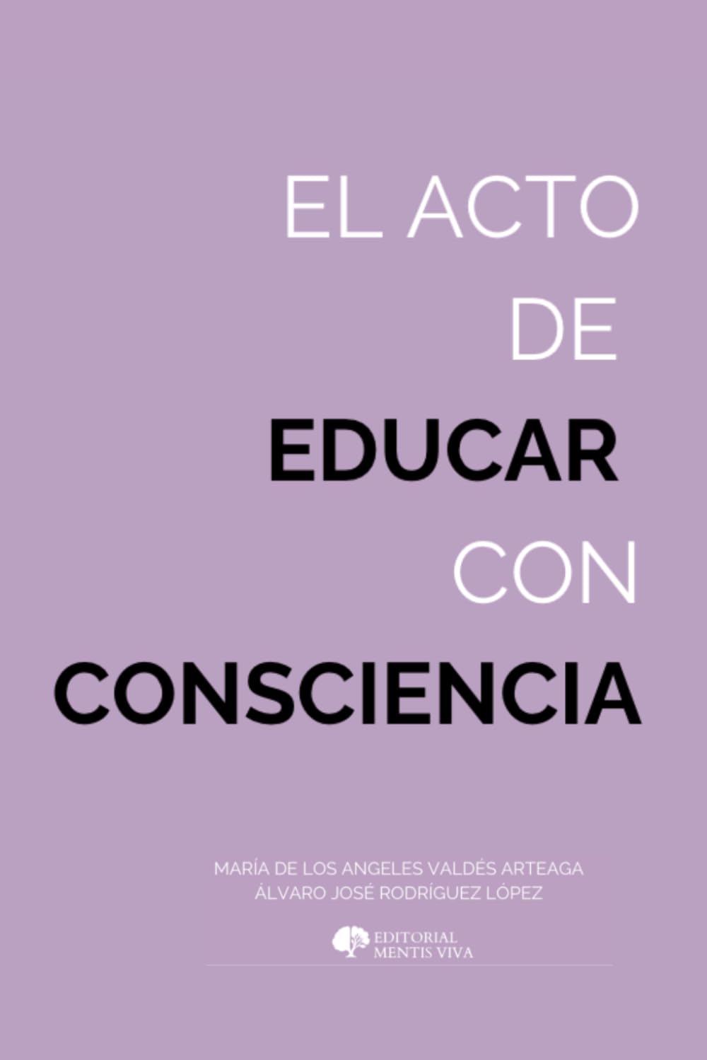 El acto de educar con consciencia: Evolución, neurociencia y compasión al servicio de la educación humana
