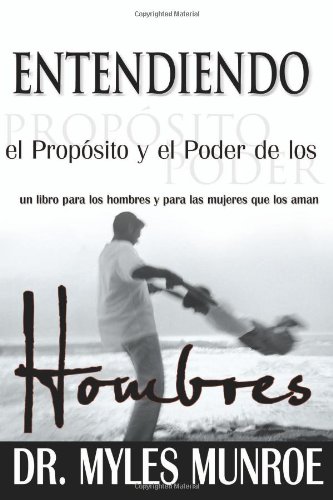 Entendiendo el proposito y el poder de los Hombres [Spanish] 0883689634 Book Cover