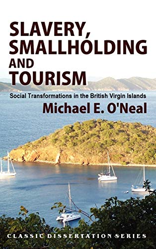 Slavery, Smallholding and Tourism in the British Virgin Islands