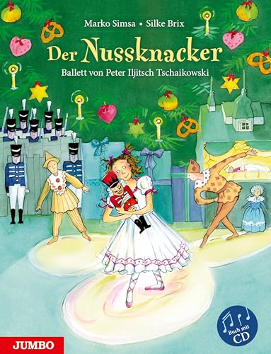 Der Nussknacker: Ballett von Peter Iljitsch Tschaikowski (Marko Simsa:...