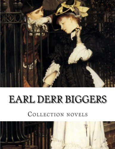 Earl Derr Biggers, Collection novels