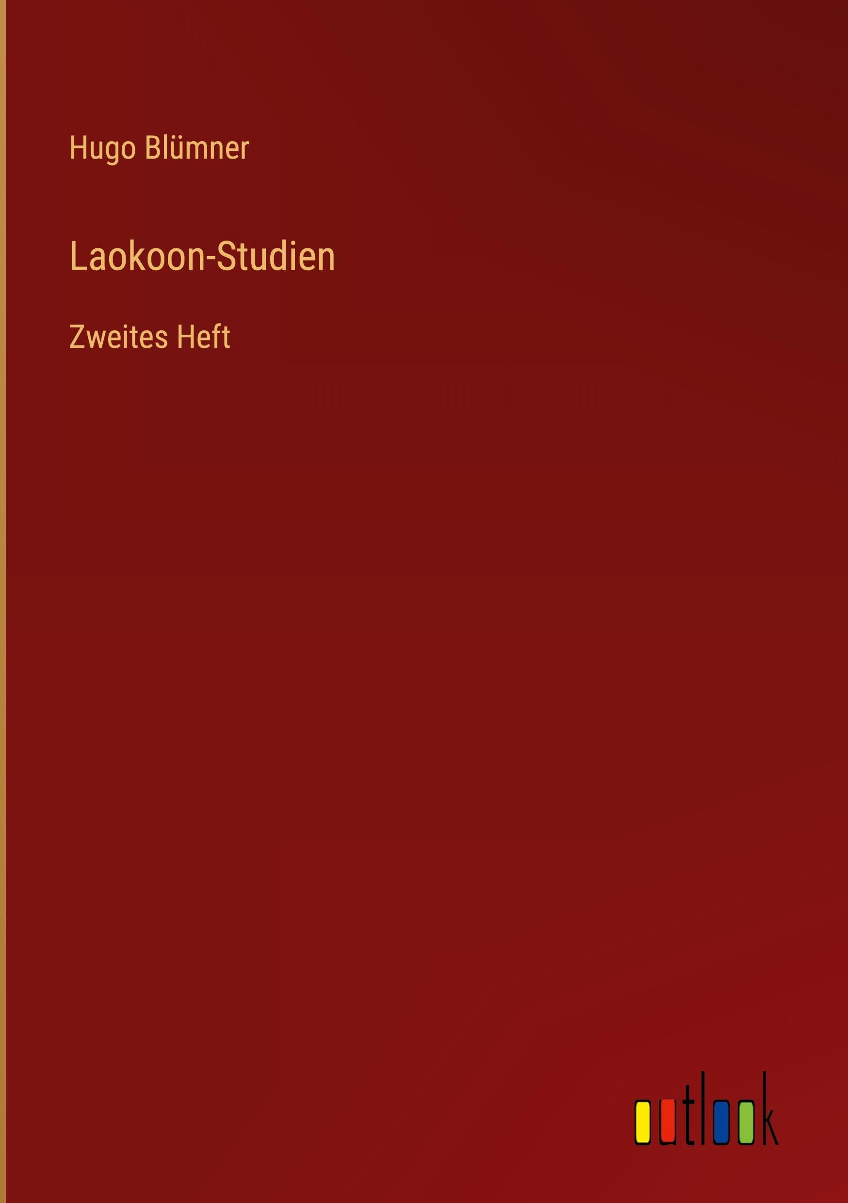 Laokoon-Studien: Zweites Heft