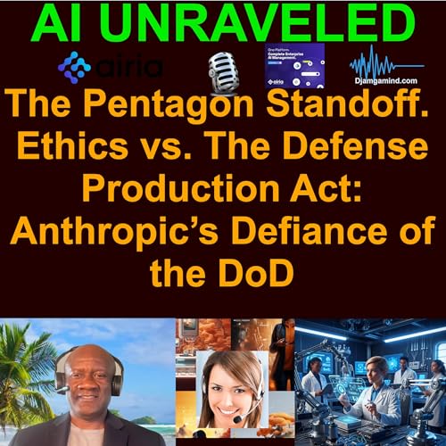 The Pentagon Standoff &mdash; Ethics vs. The Defense Production Act: Anthropic&rsquo;s Defiance of the DoD (Teaser for AI Daily News Rundown Feb 27th 2026)