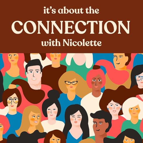 It's About the Connection Podcast Por Nicolette Rhodes-Morgan arte de portada