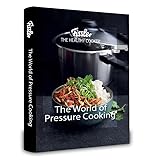 Fissler: The World of Pressure Cooking – The Ultimate Guide to The Healthy Cooker® with 150+ Recipes, Techniques & History – Hardcover Cookbook