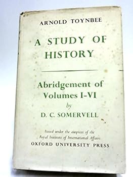 Hardcover A Study of History, Abridgement of Volumes I-VI Book
