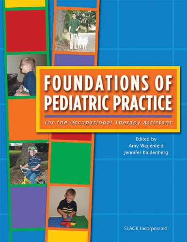 Foundations of Pediatric Practice for the Occupational Therapy Assistant