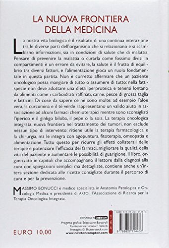 Quello che mangi fa la differenza. I cibi consigliati e quelli da evitare per prevenire e curare il male 3 51k07OwG4WL -