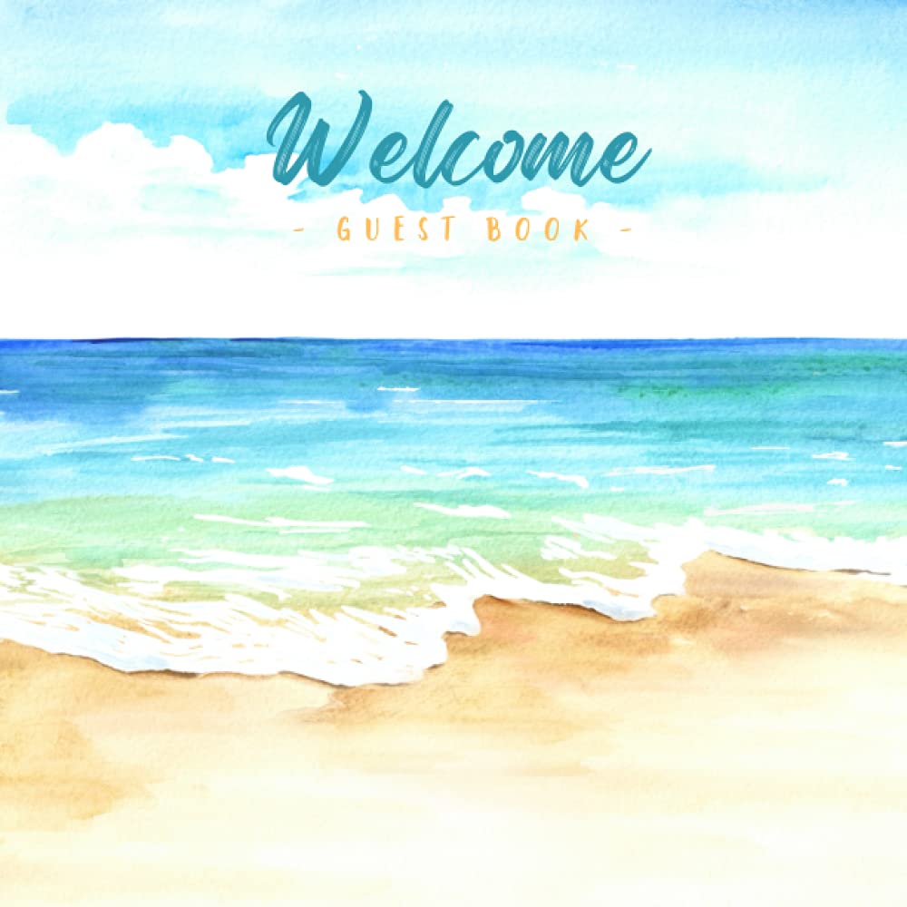 Welcome Guest Book: Visitor Guest Book for Vacation Home | Beach House Rental Guest Sign in Log Book for Airbnb, VRBO, Bed & Breakfast, Guest House, ... Painting Guestbook (Premium Cream Paper)