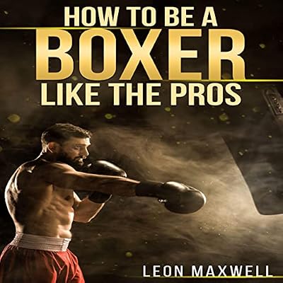 How to Be a Boxer Like the Pros