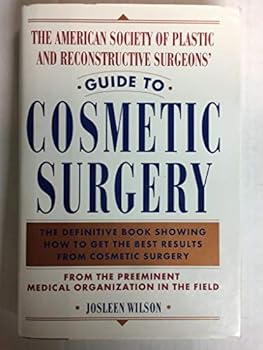 Hardcover The American Society of Plastic and Reconstructive Surgeons' Guide to Cosmetic Surgery Book