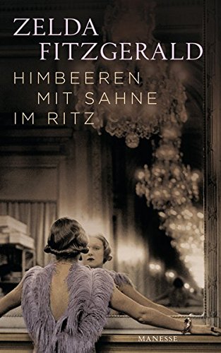 Himbeeren mit Sahne im Ritz: Erzählungen Himbeeren mit Sahne im Ritz: Erzählungen