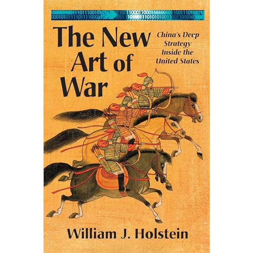 The New Art of War-China's Deep Strategy Inside the United States by William Holstein episode artwork