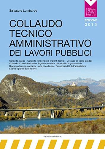 Collaudo tecnico amministrativo dei lavori pubblici Collaudo tecnico amministrativo dei lavori pubblici