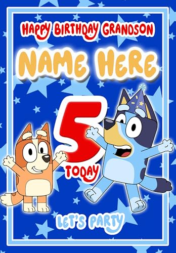 Bluey Grandson Birthday Card Age 5 - PERSONALISED Option with NAME and/or Age - POSTED SAME DAY - FULL COLOUR INSIDE!