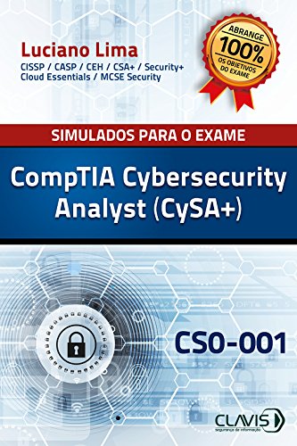 Télécharger Simulados para a Certificação CompTIA Cybersecurity Analyst (CySA+) - CS0-001 (Portuguese Edition) Livre eBook France