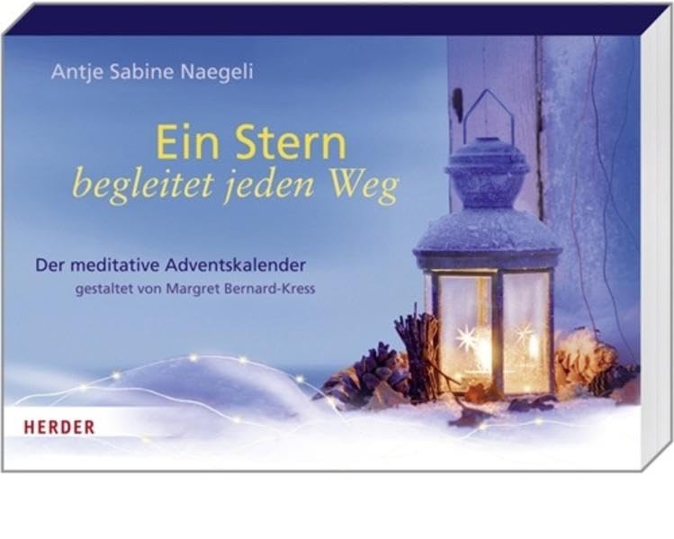 Ein Stern begleitet jeden Weg: Der meditative Adventskalender