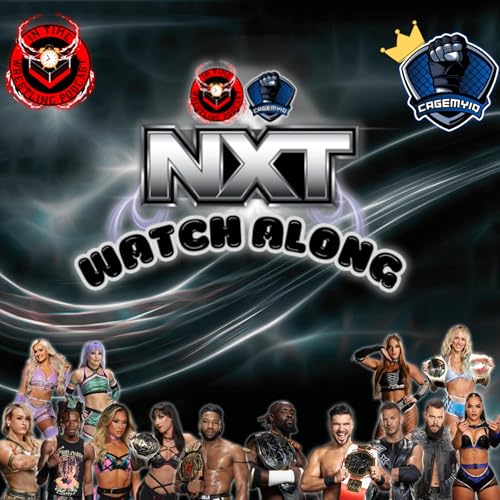 NXT 09/23/25 Watch Along!!! Podcast Por arte de portada