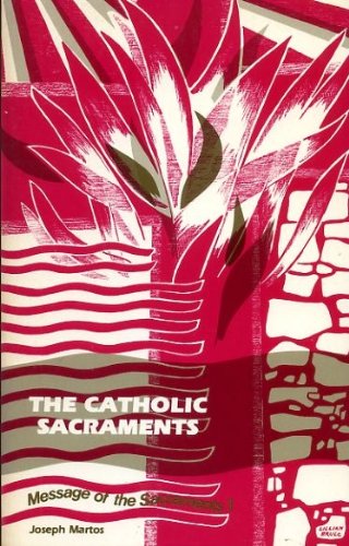 Catholic Sacraments 0894532278 Book Cover