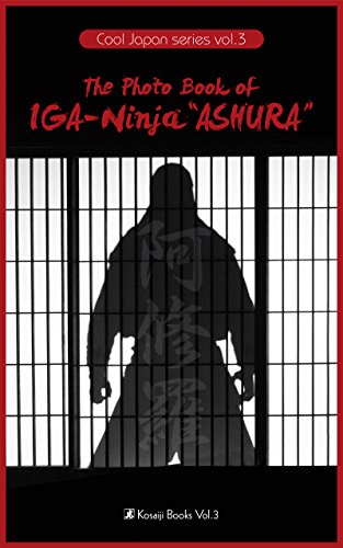 The Photo Book of Iga-Ninja “ASHURA”