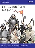 The Hussite Wars 1419–36 (Men-at-Arms, 409)