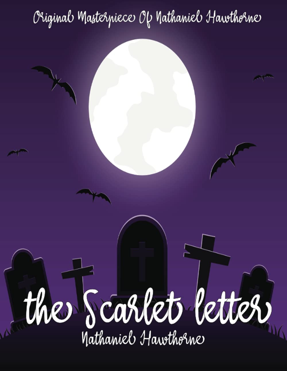 The Scarlet Letter By Nathaniel Hawthorne Annotated.