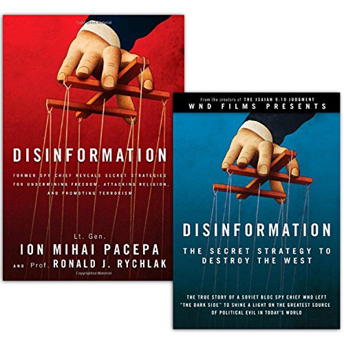 Disinformation: Former Spy Chief Reveals Secret Strategies for Undermining Freedom, Attacking Religion, and Promoting Terrorism