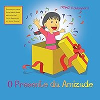 O PRESENTE DA AMIZADE 1490749438 Book Cover