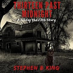 Thirteen Past Midnight Audiolibro Por Stephen B. King arte de portada
