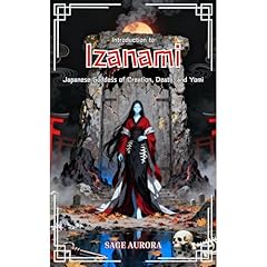 Introduction to Izanami: Japanese Goddess of Creation, Death, and Yomi Audiolibro Por Sage Aurora arte de portada