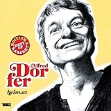 Alfred Dorfer - heim.at: Best of Kabarett Edition