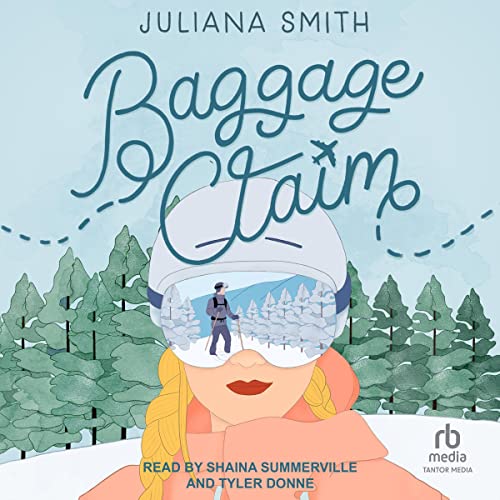 Baggage Claim (Audible Audio Edition) Juliana Smith