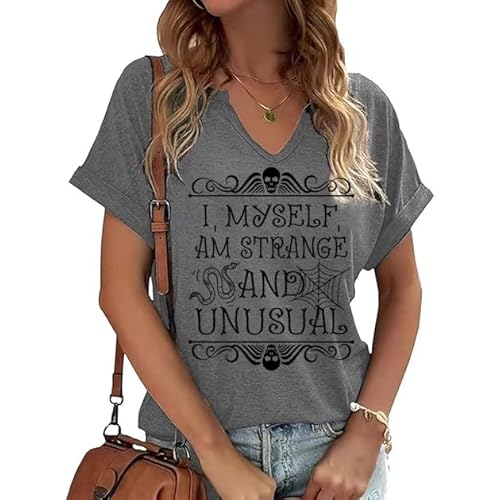 Halloween Shirts Women Horror Movie Graphic Tees I Myself Am Strange and Unusual Tshirts Spooky Gothic Fall V Neck Tops Gray Small