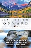 Casting Onward: Fishing Adventures in Search of America's Native Gamefish