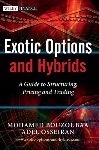 Exotic Options And Hybrids A Guide To Structuring Pricing And Trading Buy Online In Zimbabwe At Desertcart Co Zw Productid 16135367