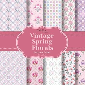 Vintage Spring Florals Pattern Paper: 20 Unique Double-Sided Flower Pattern Sheets for Scrapbooking, Card Making, Junk Journals, Origami, and Other Cut and Create Paper Crafts