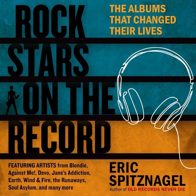 Rock Stars on the Record: The Albums That Changed Their Lives